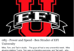085 – Power and Speed – Ben Strader of EFI University